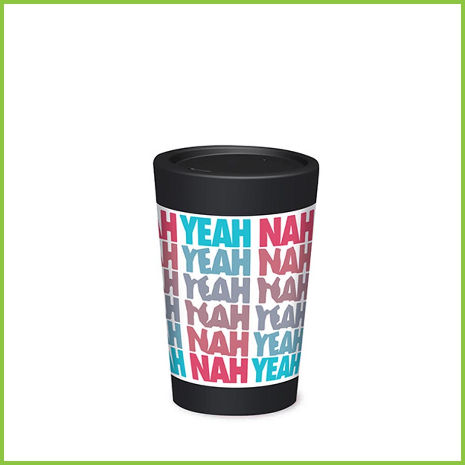 A Cuppacoffeecup - a lightweight reusable cup made from recyclable plastic with the words 'Yeah nah' transforming down the side of the cup. 